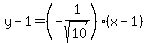 y-1=%28-1%2Fsqrt%2810%29%29%28x-1%29%29