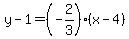 y-1=%28-2%2F3%29%28x-4%29
