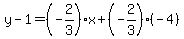 y-1=%28-2%2F3%29x%2B%28-2%2F3%29%28-4%29
