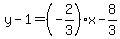 y-1=%28-2%2F3%29x-8%2F3