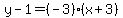 y-1=%28-3%29%28x%2B3%29