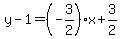 y-1=%28-3%2F2%29%2Ax%2B3%2F2
