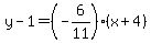 y-1=%28-6%2F11%29%28x%2B4%29