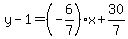 y-1=%28-6%2F7%29x%2B30%2F7
