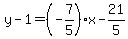 y-1=%28-7%2F5%29x-21%2F5