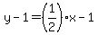 y-1=%281%2F2%29x-1