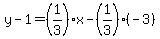 y-1=%281%2F3%29%2Ax-%281%2F3%29%28-3%29