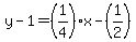 y-1=%281%2F4%29x-%281%2F2%29