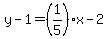 y-1=%281%2F5%29x-2