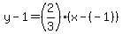 y-1=%282%2F3%29%28x-%28-1%29%29