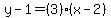 y-1=%283%29%28x-2%29