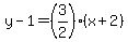 y-1=%283%2F2%29%28x%2B2%29