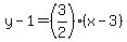 y-1=%283%2F2%29%28x-3%29