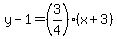 y-1=%283%2F4%29%28x%2B3%29