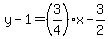\"y-1=%283%2F4%29x-3%2F2\"