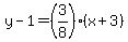 y-1=%283%2F8%29%28x%2B3%29
