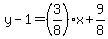 y-1=%283%2F8%29x%2B9%2F8