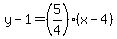y-1=%285%2F4%29%28x-4%29