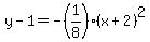 y-1=-%281%2F8%29%28x%2B2%29%5E2