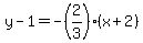 y-1=-%282%2F3%29%28x%2B2%29