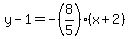 y-1=-%288%2F5%29%28x%2B2%29