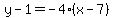 y-1=-4%28x-7%29