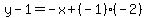 y-1=-x%2B%28-1%29%28-2%29