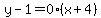 y-1=0%2A%28x%2B4%29