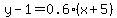 y-1=0.6%2A%28x%2B5%29