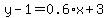 y-1=0.6%2Ax%2B3