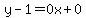 y-1=0x%2B0