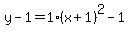y-1=1%28x%2B1%29%5E2-1
