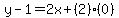 y-1=2x%2B%282%29%280%29