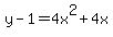 y-1=4+x%5E2%2B4+x