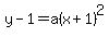 y-1=a%28x%2B1%29%5E2