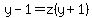 y-1=z%28y%2B1%29