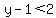 y-1+%3C+2