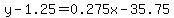 y-1.25=0.275x-35.75