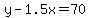 y-1.5x=70