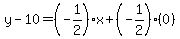 y-10=%28-1%2F2%29x%2B%28-1%2F2%29%280%29