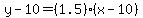 y-10=%281.5%29%28x-10%29