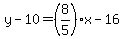 y-10=%288%2F5%29x-16
