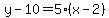 y-10=5%28x-2%29