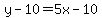 y-10=5x-10