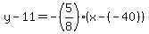 y-11=-%285%2F8%29%28x-%28-40%29%29