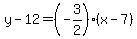 y-12=%28-3%2F2%29%28x-7%29