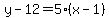 y-12=5%28x-1%29