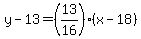 y-13=%2813%2F16%29%28x-18%29