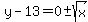 y-13=0%2B-+sqrt%28x%29