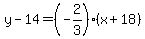 y-14=%28-2%2F3%29%28x%2B18%29